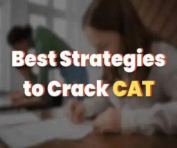 Best Strategies to Crack CAT Exam